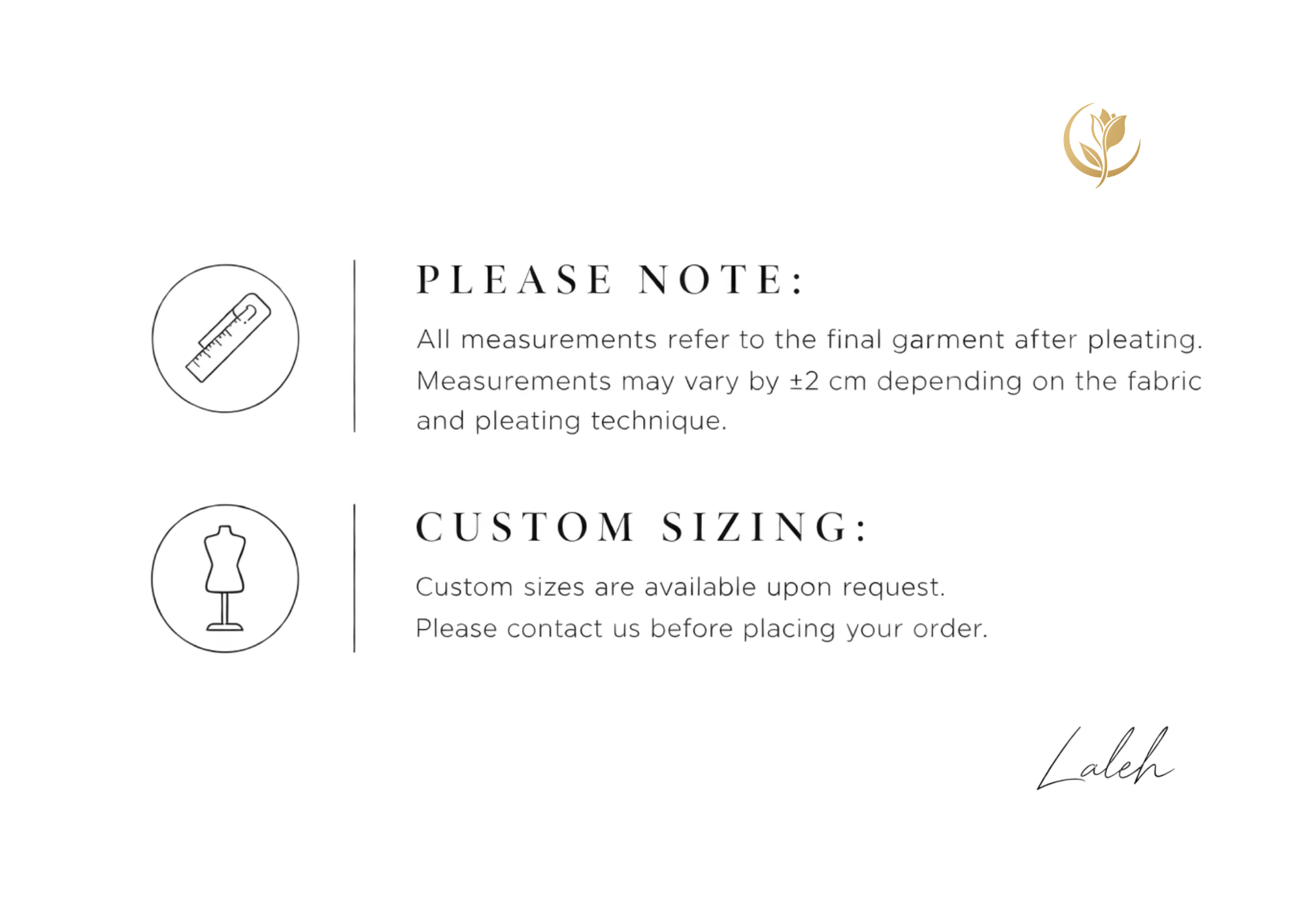 A white informational graphic with black text and simple line icons explaining garment measurement and custom sizing, plus a small gold floral logo in the top right and a signature-style brand mark at the bottom right.
